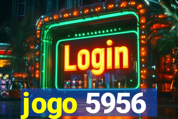 jogo 5956